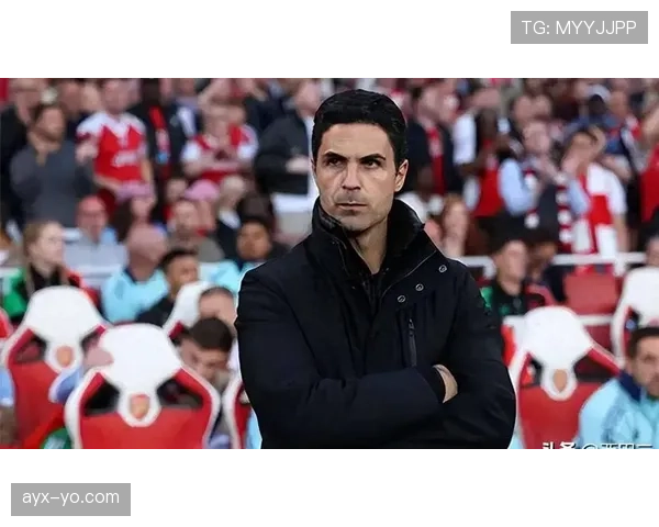 阿尔特塔战术智慧凸显，球队掌控力稳步提升